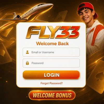 FLY33 Login
Welcome Bonus